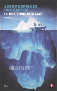 Il settimo sigillo. La fine del petrolio - Librerie.coop