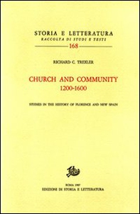 Church and community (1200-1600). Studies in the history of Florence and New Spain - Librerie.coop