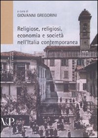 Religiosi, religioni, economia e società nell'Italia contemporanea - Librerie.coop
