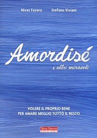 Amordisé... e altri miracoli - Librerie.coop