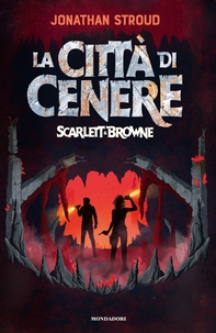 La città di cenere. Scarlett&Browne - Librerie.coop