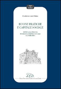 Buone pratiche e capitale sociale. Servizi alla persona pubblici e di privato sociale a confronto - Librerie.coop