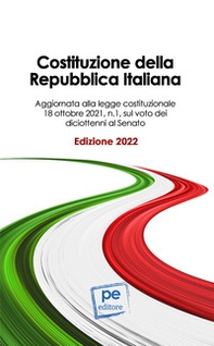 Costituzione della Repubblica Italiana. Ediz. 2022 - Librerie.coop