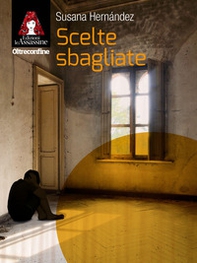 Scelte sbagliate - Librerie.coop Scelte sbagliate - Librerie.coop