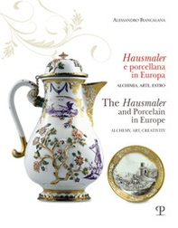 Hausmaler e porcellana in Europa - Librerie.coop