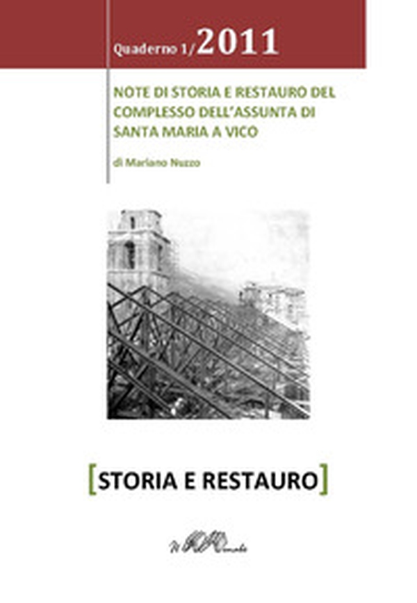 Note di storia e restauro del complesso dell'Assunta di Santa Maria a Vico - Librerie.coop Note di storia e restauro del complesso dell'Assunta di Santa Maria a Vico - Librerie.coop