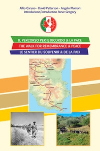 Il percorso per il ricordo & la pace-The walk for remembrance & peace-Le sentier du souvenir & de la paix - Librerie.coop