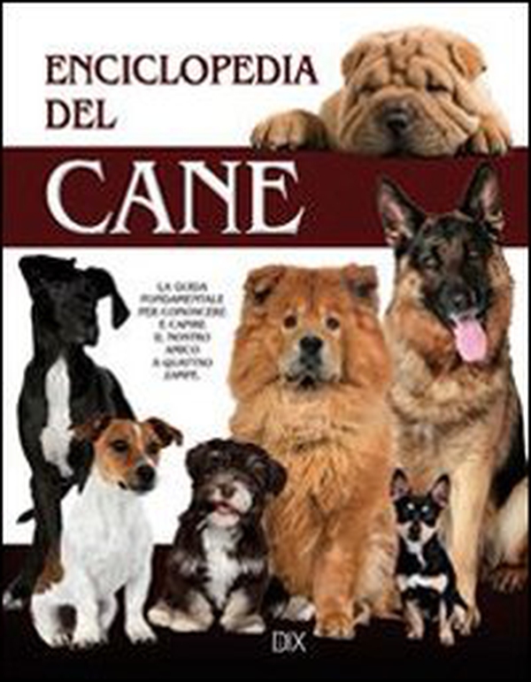 Enciclopedia del cane - Librerie.coop Enciclopedia del cane - Librerie.coop