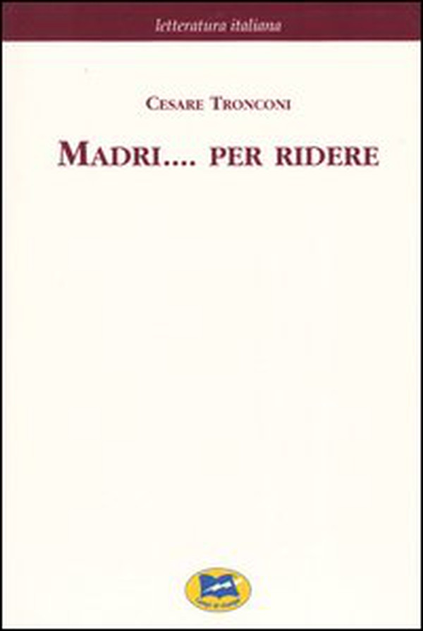 Madri... per ridere [1877] - Librerie.coop
