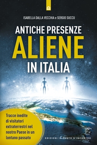 Antiche presenze aliene in italia - Librerie.coop Antiche presenze aliene in italia - Librerie.coop