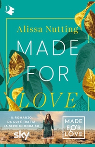 Made for love - Librerie.coop Made for love - Librerie.coop