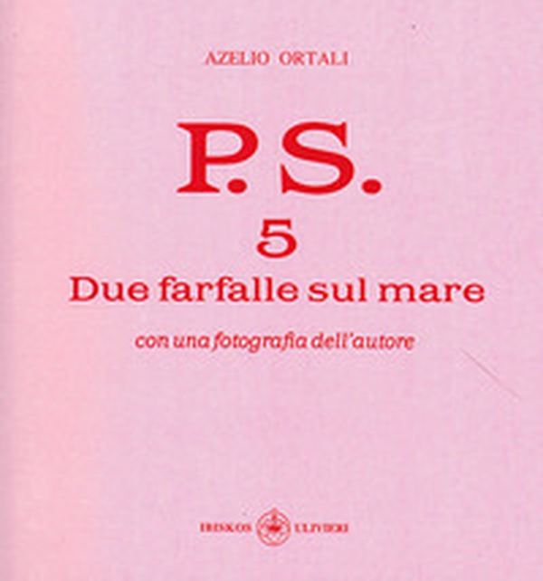 P.S. Con una fotografia dell'autore - Librerie.coop P.S. Con una fotografia dell'autore - Librerie.coop