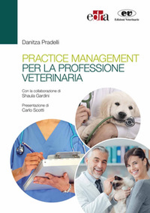 Practice management per la professione veterinaria - Librerie.coop Practice management per la professione veterinaria - Librerie.coop