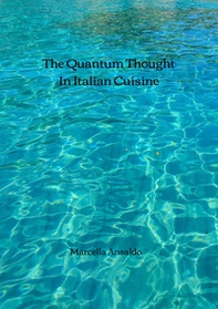 The quantum thought in the italian cuisine - Librerie.coop