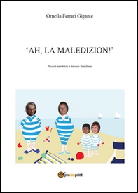 Ah, la maledizion! - Librerie.coop