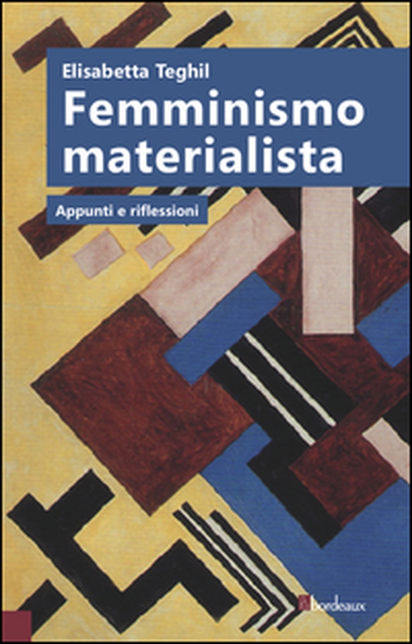 Femminismo materialista. Appunti e riflessioni - Librerie.coop Femminismo materialista. Appunti e riflessioni - Librerie.coop