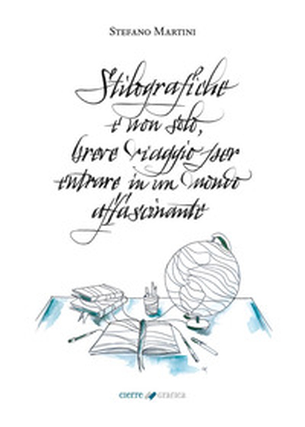 Stilografiche e non solo. Breve viaggio per entrare in un mondo affascinante - Librerie.coop Stilografiche e non solo. Breve viaggio per entrare in un mondo affascinante - Librerie.coop