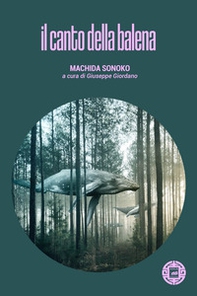 Il canto della balena - Librerie.coop Il canto della balena - Librerie.coop