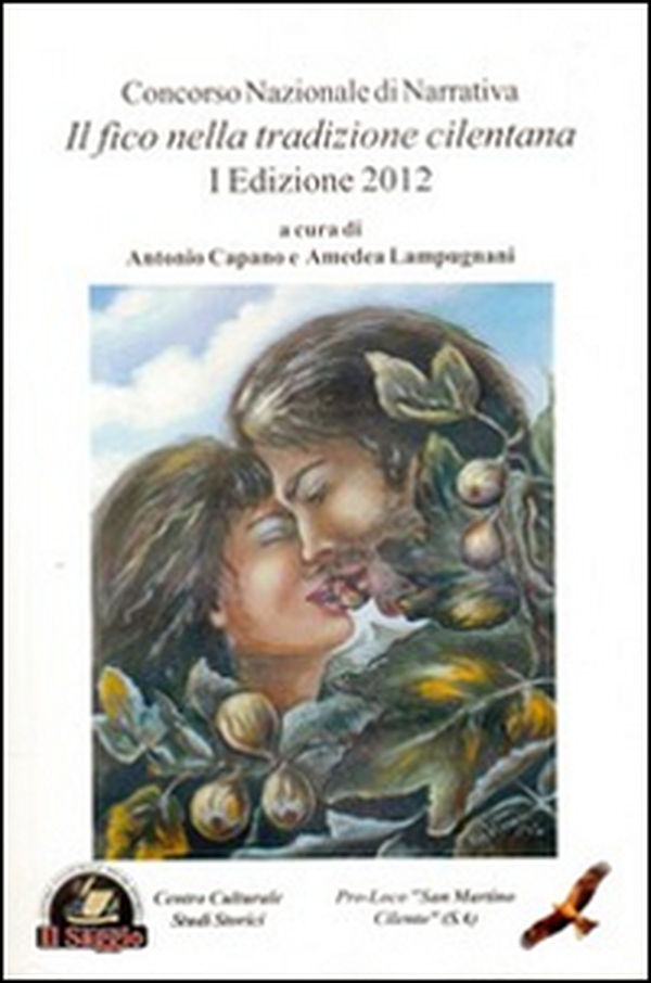 Il fico nella tradizione cilentana. Tra vigneti e cantine - Librerie.coop Il fico nella tradizione cilentana. Tra vigneti e cantine - Librerie.coop