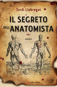 Il segreto dell'anatomista - Librerie.coop Il segreto dell'anatomista - Librerie.coop