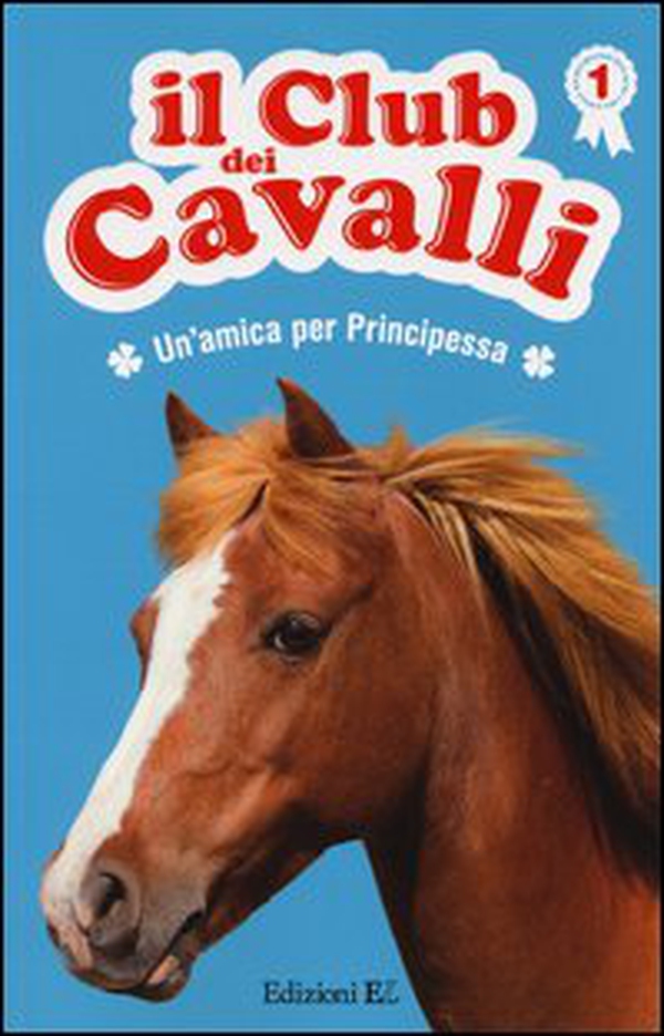 Un'amica per Principessa. Il club dei cavalli - Librerie.coop Un'amica per Principessa. Il club dei cavalli - Librerie.coop