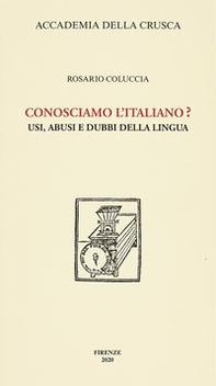 Conosciamo l'italiano? Usi, abusi e dubbi della lingua - Librerie.coop