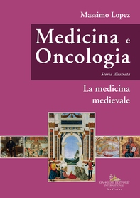 Medicina e oncologia. Storia illustrata - Librerie.coop Medicina e oncologia. Storia illustrata - Librerie.coop