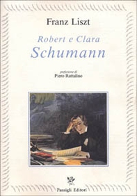 Robert e Clara Schumann - Librerie.coop Robert e Clara Schumann - Librerie.coop