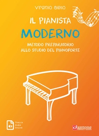 Il pianista moderno. Metodo preparatorio allo studio del pianoforte - Librerie.coop