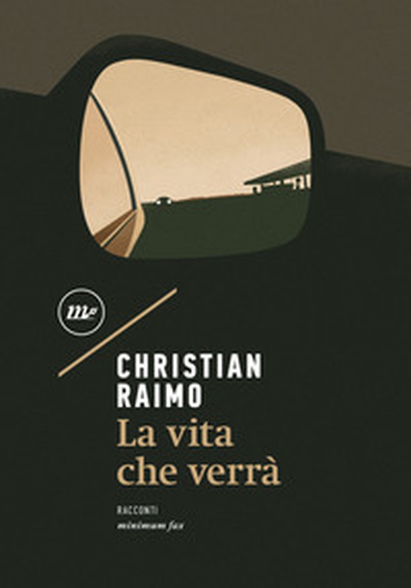 La vita che verrà - Librerie.coop La vita che verrà - Librerie.coop
