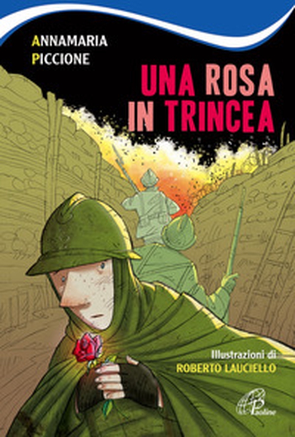 Una rosa in trincea - Librerie.coop Una rosa in trincea - Librerie.coop
