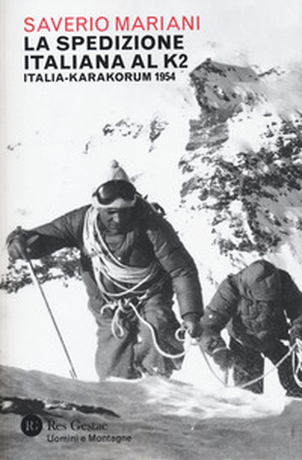 La spedizione italiana al K2. Italia-Karakorum 1954 - Librerie.coop La spedizione italiana al K2. Italia-Karakorum 1954 - Librerie.coop