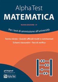 Alpha Test matematica. Per i test di ammissione all'università - Librerie.coop