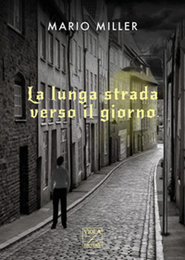 La lunga strada verso il giorno - Librerie.coop La lunga strada verso il giorno - Librerie.coop