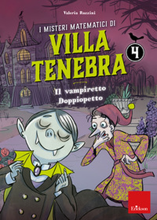 I misteri matematici di villa Tenebra - Vol. 4 - Librerie.coop I misteri matematici di villa Tenebra - Vol. 4 - Librerie.coop