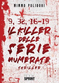 9, 32, 16-19. Il killer delle serie numerate - Librerie.coop
