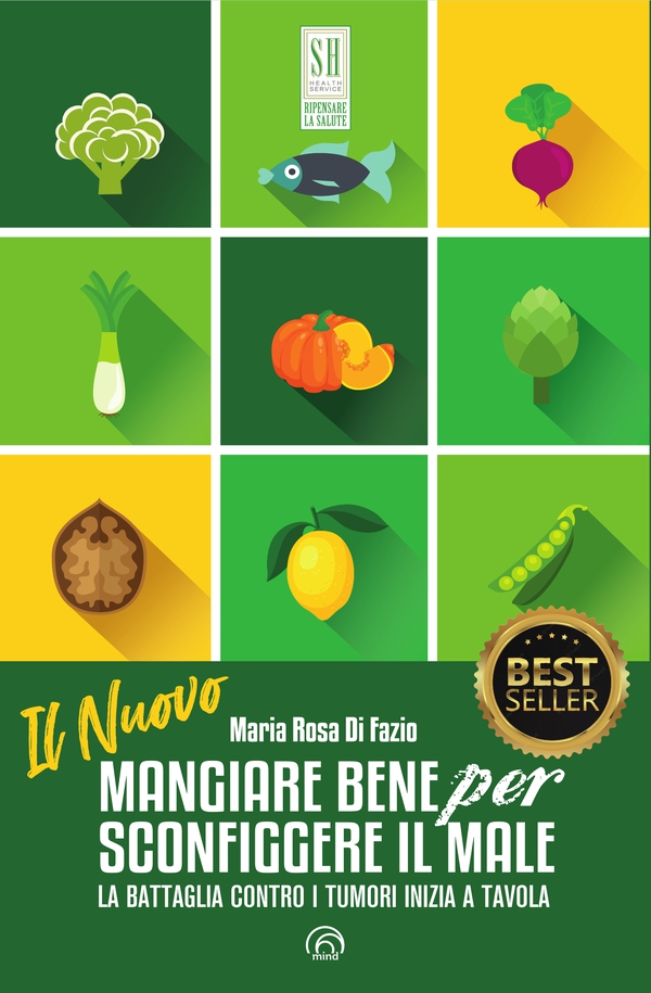 Il Nuovo Mangiare bene per sconfiggere il male - Librerie.coop Il Nuovo Mangiare bene per sconfiggere il male - Librerie.coop