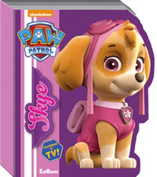 Skye. Paw Patrol - Librerie.coop Skye. Paw Patrol - Librerie.coop