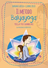 Il metodo Balyayoga. Yoga per bambini - Librerie.coop