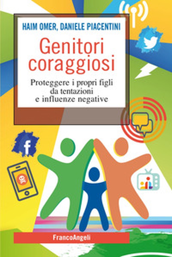 Genitori coraggiosi. Proteggere i propri figli da tentazioni e influenze negative - Librerie.coop Genitori coraggiosi. Proteggere i propri figli da tentazioni e influenze negative - Librerie.coop