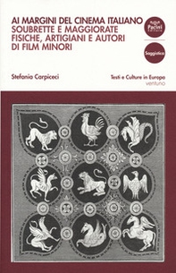 Ai margini del cinema italiano. Soubrette e maggiorate fisiche, artigiani e autori di film minori - Librerie.coop Ai margini del cinema italiano. Soubrette e maggiorate fisiche, artigiani e autori di film minori - Librerie.coop