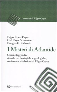 I misteri di Atlantide. Storia e leggenda, ricerche archeologiche e geologiche, conferme e rivelazioni di Edgar Cayce - Librerie.coop I misteri di Atlantide. Storia e leggenda, ricerche archeologiche e geologiche, conferme e rivelazioni di Edgar Cayce - Librerie.coop