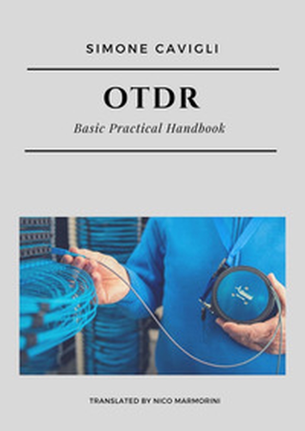 OTDR. Basic Practical Handbook - Librerie.coop OTDR. Basic Practical Handbook - Librerie.coop