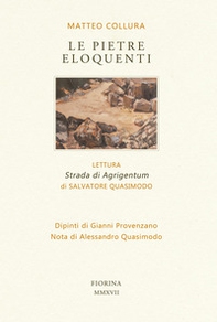 Le pietre eloquenti. Lettura «Strada di Agrigentum» di Salvatore Quasimodo - Librerie.coop
