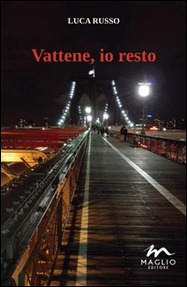 Vattene, io resto - Librerie.coop Vattene, io resto - Librerie.coop