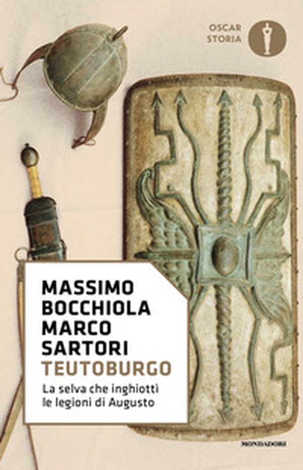 Teutoburgo. La selva che inghiottì le legioni di Augusto - Librerie.coop Teutoburgo. La selva che inghiottì le legioni di Augusto - Librerie.coop