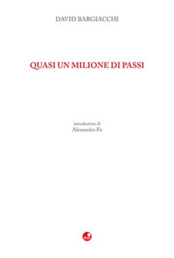 Quasi un milione di passi - Librerie.coop Quasi un milione di passi - Librerie.coop