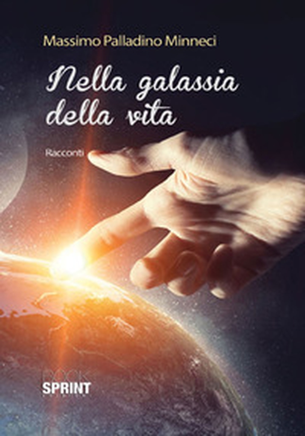 Nella galassia della vita - Librerie.coop Nella galassia della vita - Librerie.coop