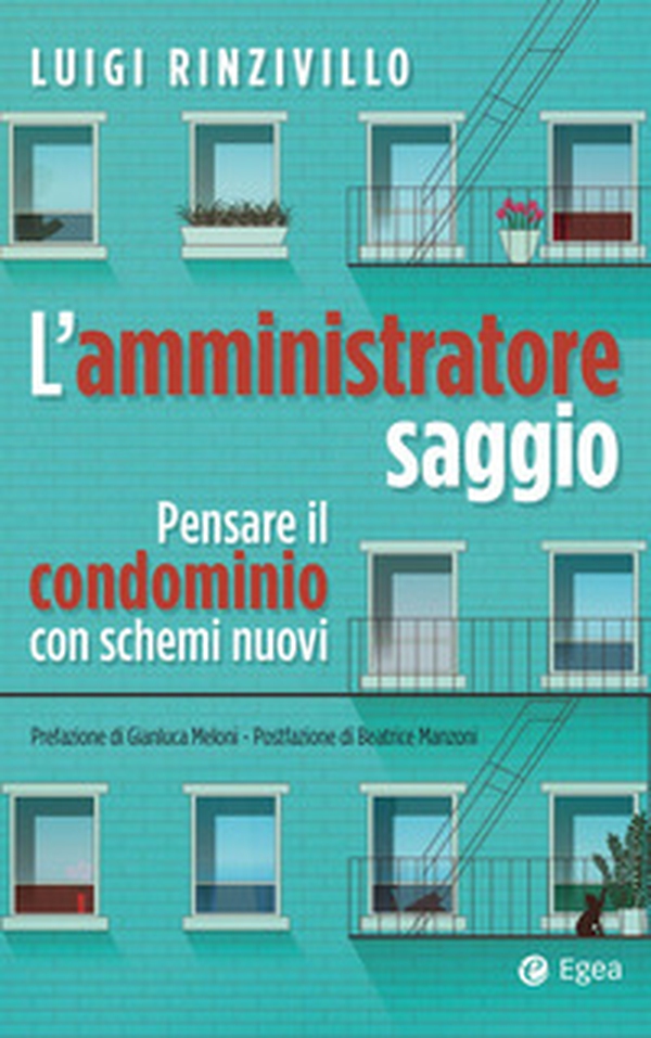 L'amministratore saggio. Pensare il condominio con schemi nuovi - Librerie.coop L'amministratore saggio. Pensare il condominio con schemi nuovi - Librerie.coop