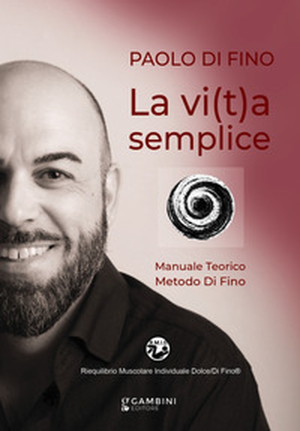 La vi(t)a semplice. Manuale teorico. Metodo Di Fino - Librerie.coop La vi(t)a semplice. Manuale teorico. Metodo Di Fino - Librerie.coop